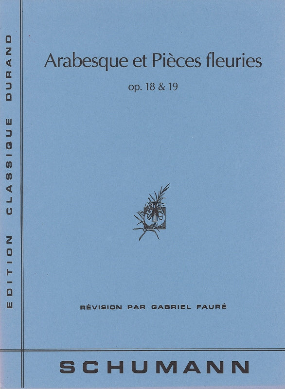 Schumann, op. 18 Arabesque etc. (Faure) (Durand)