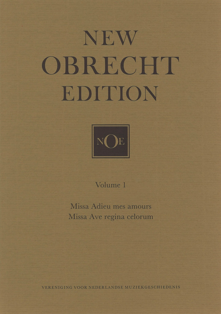Obrecht, Missa Adieu mes amour (NOE 1) (KVNM)