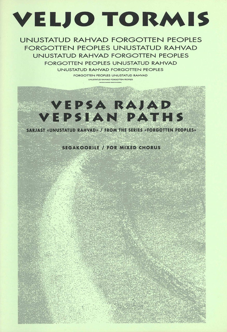 Tormis, Forgetten Peoples 5 Vepsian Path (Fazer/Fennica Gehrman)