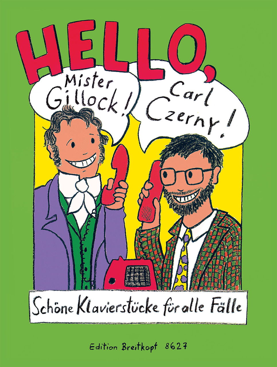 Hello, Mr Gillock! Carl Czerny! (Breitkopf)