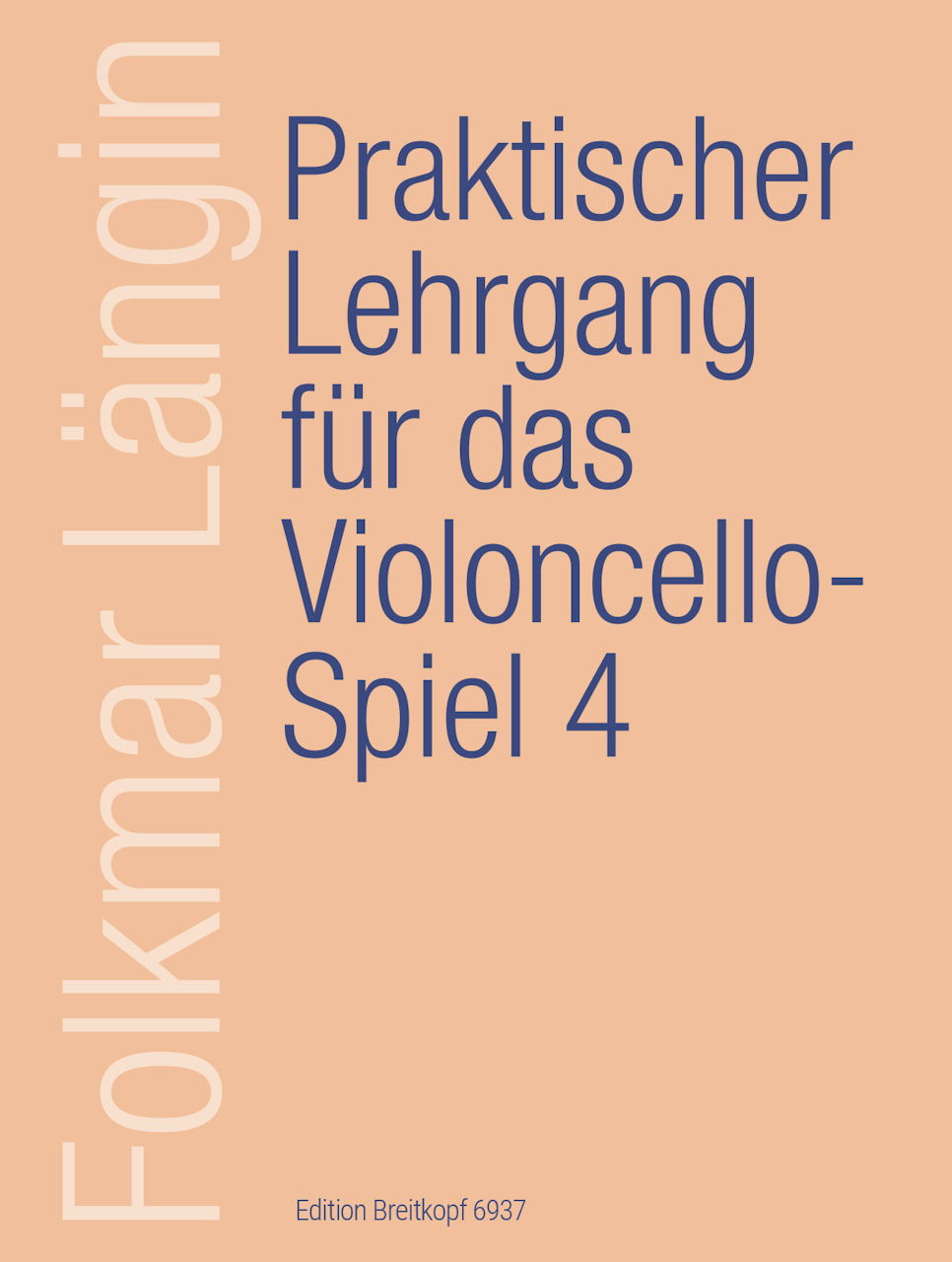 Langin, Praktischer Lehrgang 4 (Breitkopf)