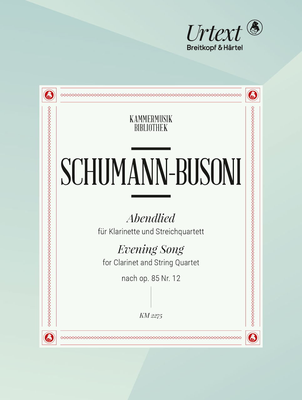 Schumann/Busoni, Abendlied (Cl,StrQrt) (Breitkopf)