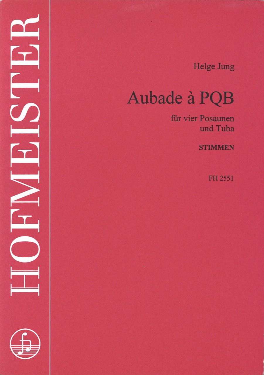 Jung, Aubade a PQB (4Tbn,Tba) Stimmen (Hofmeister)