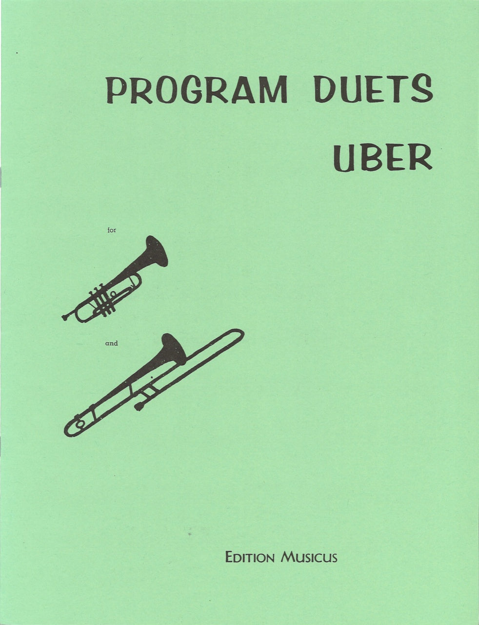 Uber, Program Duets (Trp,Tbn) (Edition Musicus)