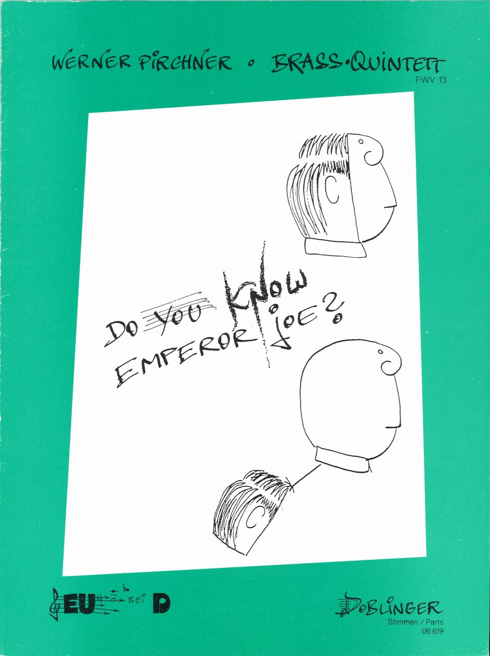 Pirchner, Do you know Emperor Joe? Parts (Doblinger)