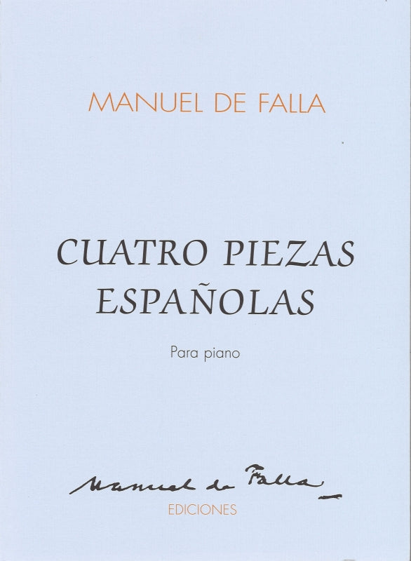 Falla, 4 Piezas espanolas (Manuel de Falla, Ediciones)
