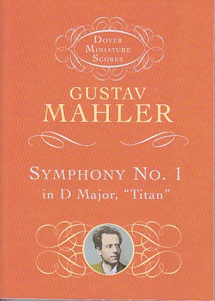 Mahler, Symphony No. 1 in D 'Titan' (Dover)