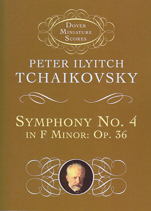 Tchaikovsky, Symphony No. 4 in f op. 36 (Dover)