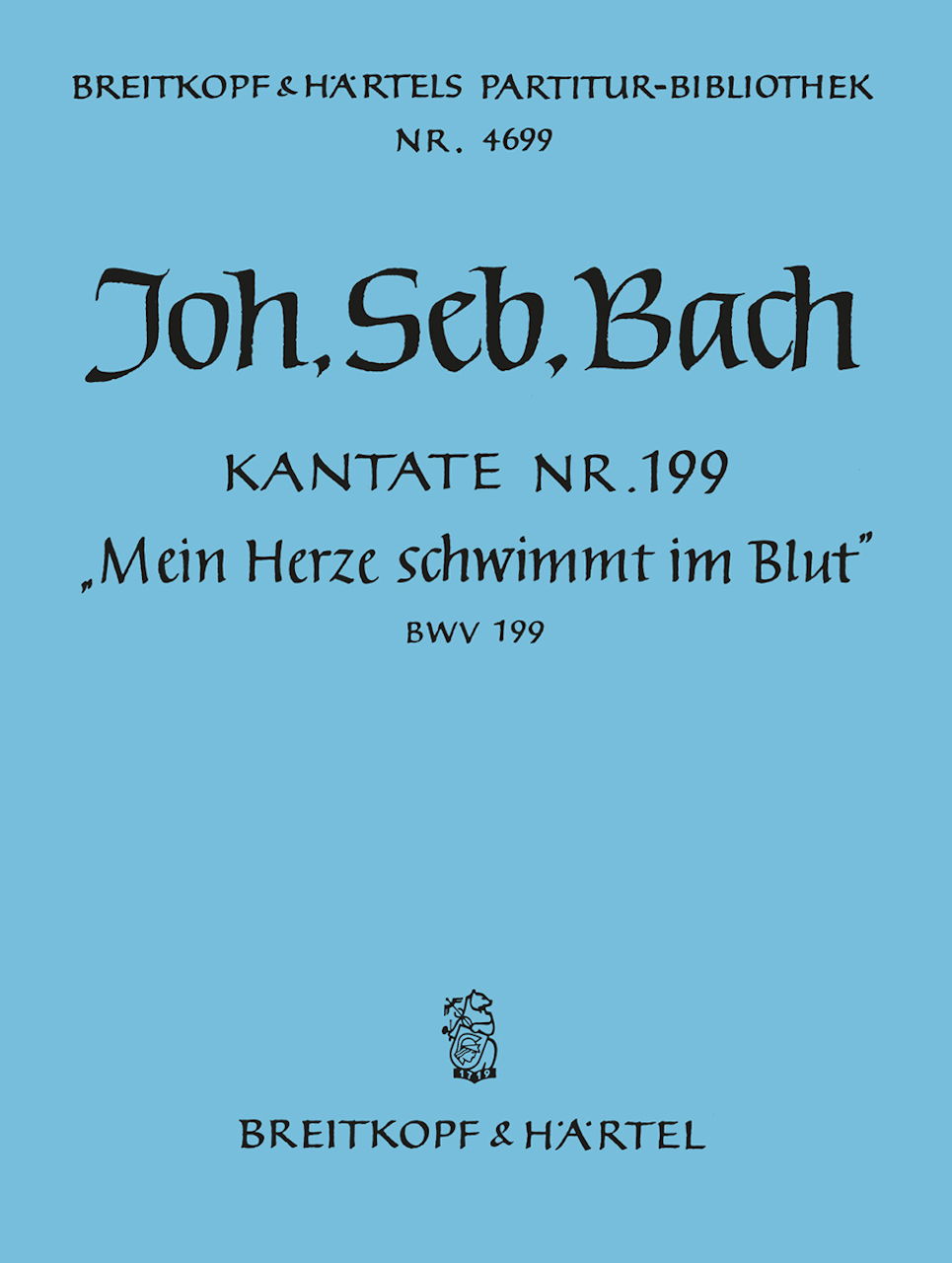 Bach, Kantate BWV 199 (Breitkopf)