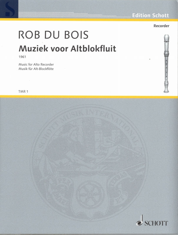 Bois, Music for Alto Recorder (1961) (Schott)