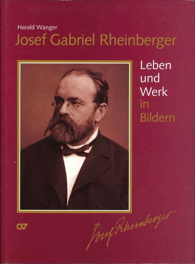 Rheinberger: Leben & Werk in Bildern (Carus)