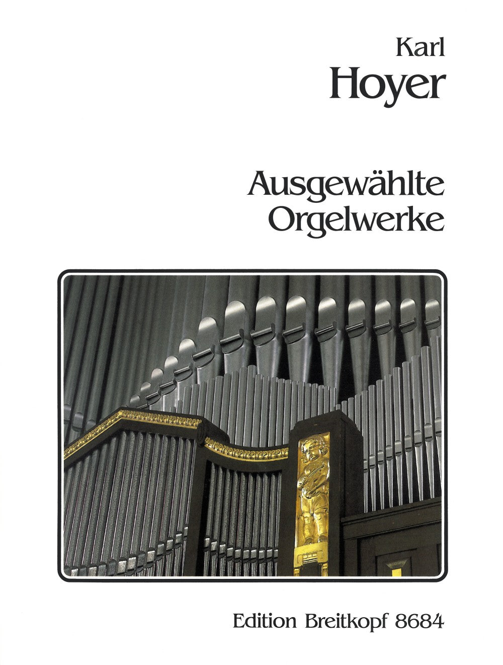 Hoyer, Ausgewahlte Orgelwerke (Breitkopf)