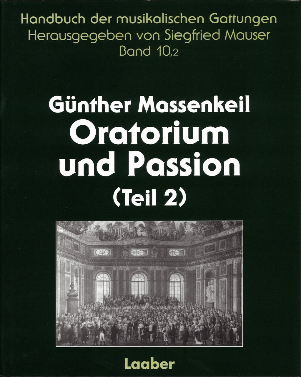 Massenkeil, Oratorium und Passion 2 (Laaber)