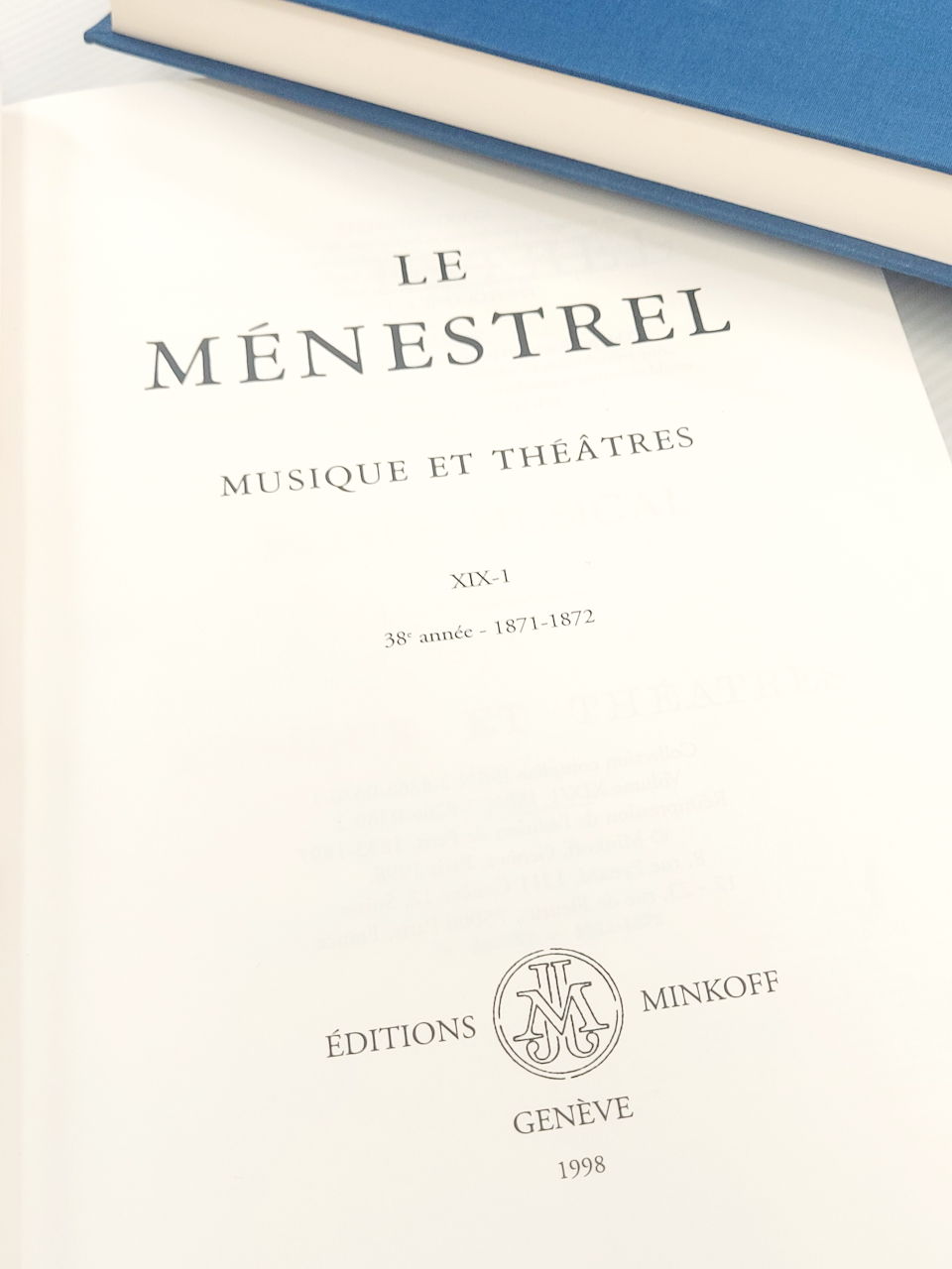 Menestrel 19-1: 38e annee - 1871-1872 (Minkoff)