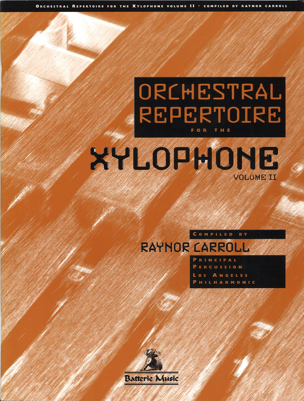 Orchestral Repertoire for the Xyl. 2 (Batterie Music)