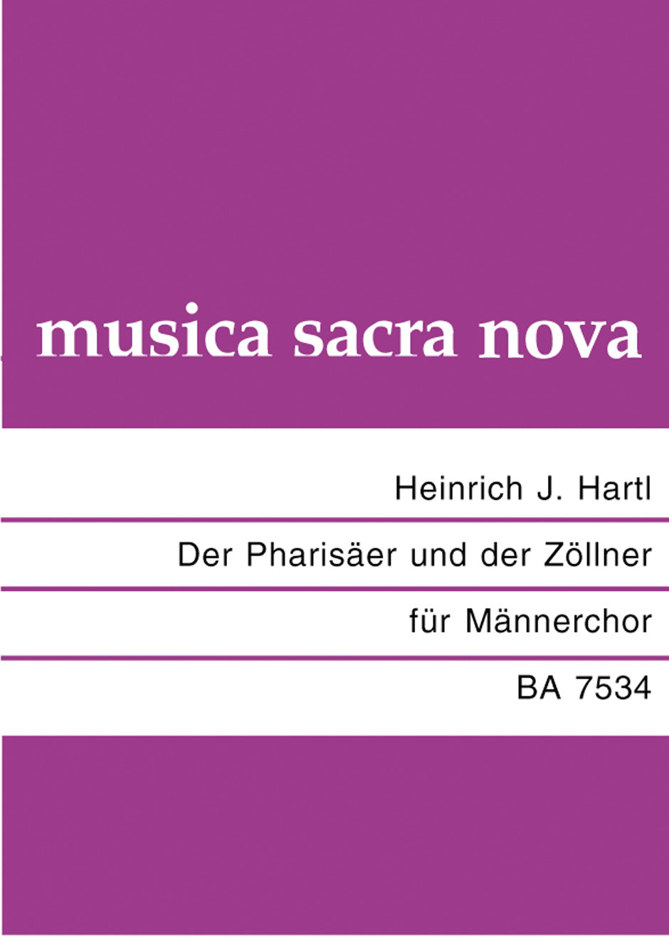 Hartl, Pharisaer und der Zollner op.83 (Barenreiter)