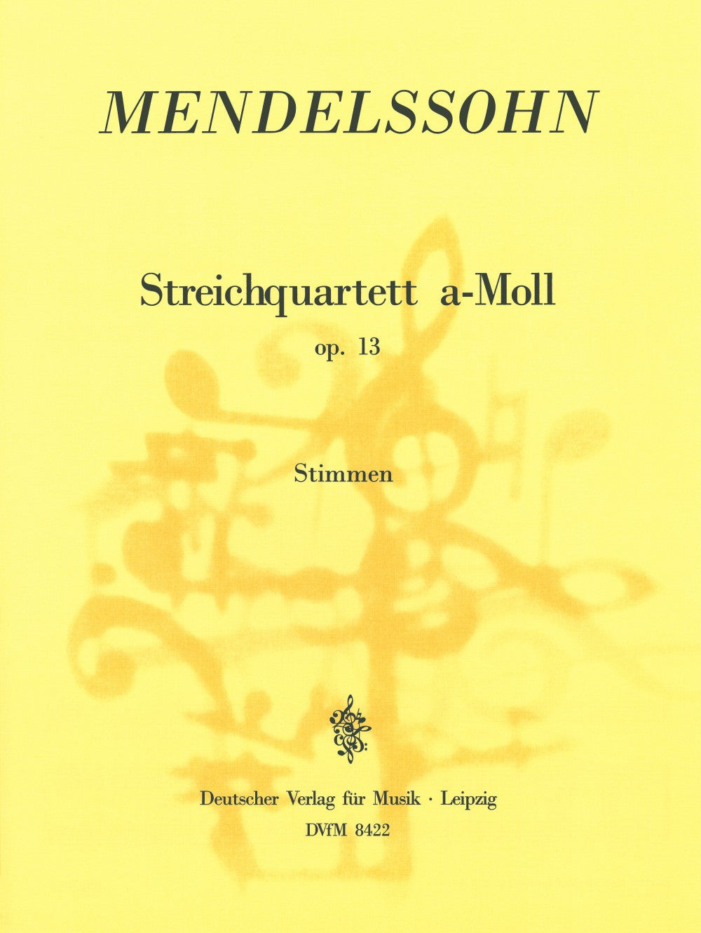 Mendelssohn, Quartet op. 13 in a (Deutscher Verlag fur Musik)