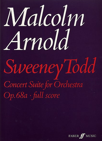 Arnold, Sweeney Todd Suite op. 68a (Faber Music)
