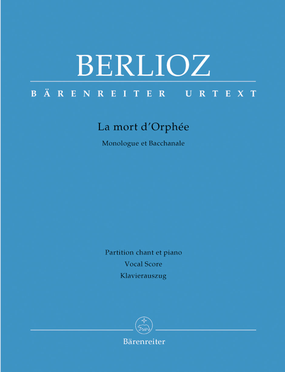 Berlioz, La mort d'Orphee (Barenreiter)