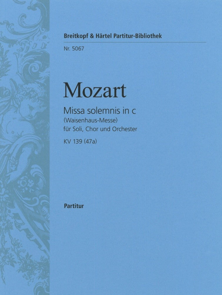 Mozart, Missa KV 139 in c 'Waisenhaus-' (Breitkopf)