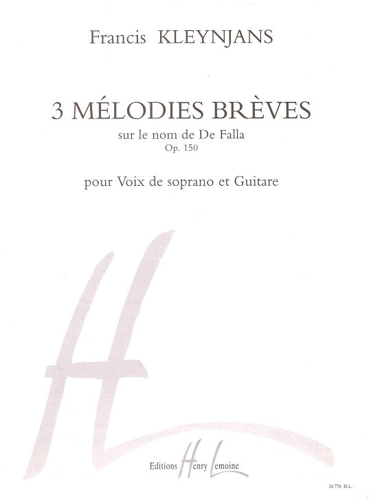 Kleynjans, 3 Melodies breves op.150 (Lemoine)