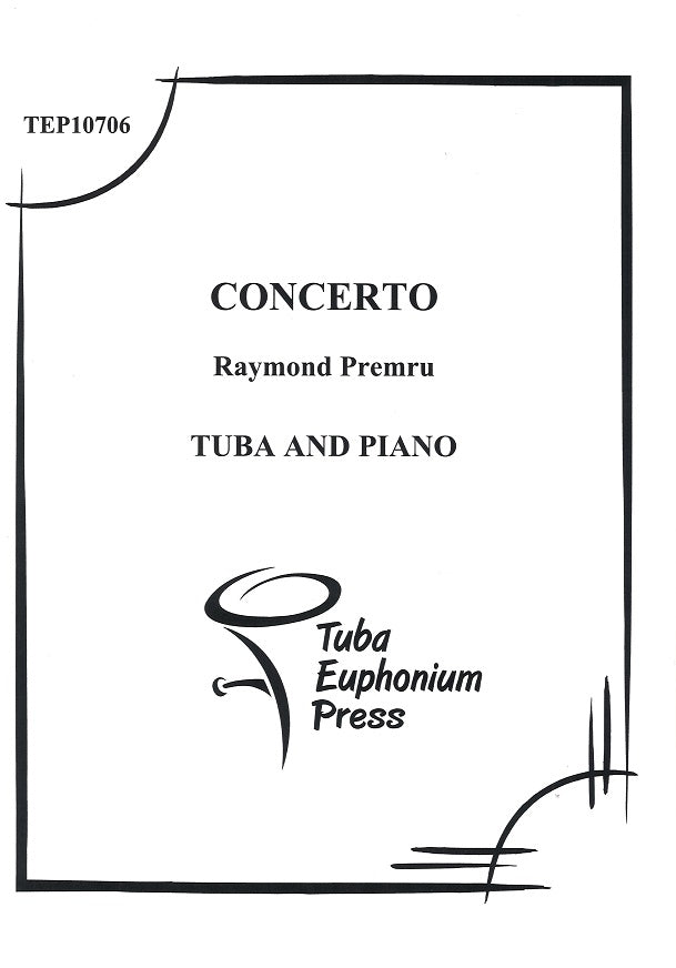 Premru, Concerto for Tuba (Tba,Pf) (Tuba-Euphonium Press)