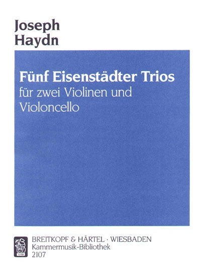 Haydn, 5 Eisenstadter Trios (2Vn,Vc) (Breitkopf)