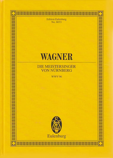 Wagner, WWV 96 Meistersinger v. Nurnberg (Eulenburg)
