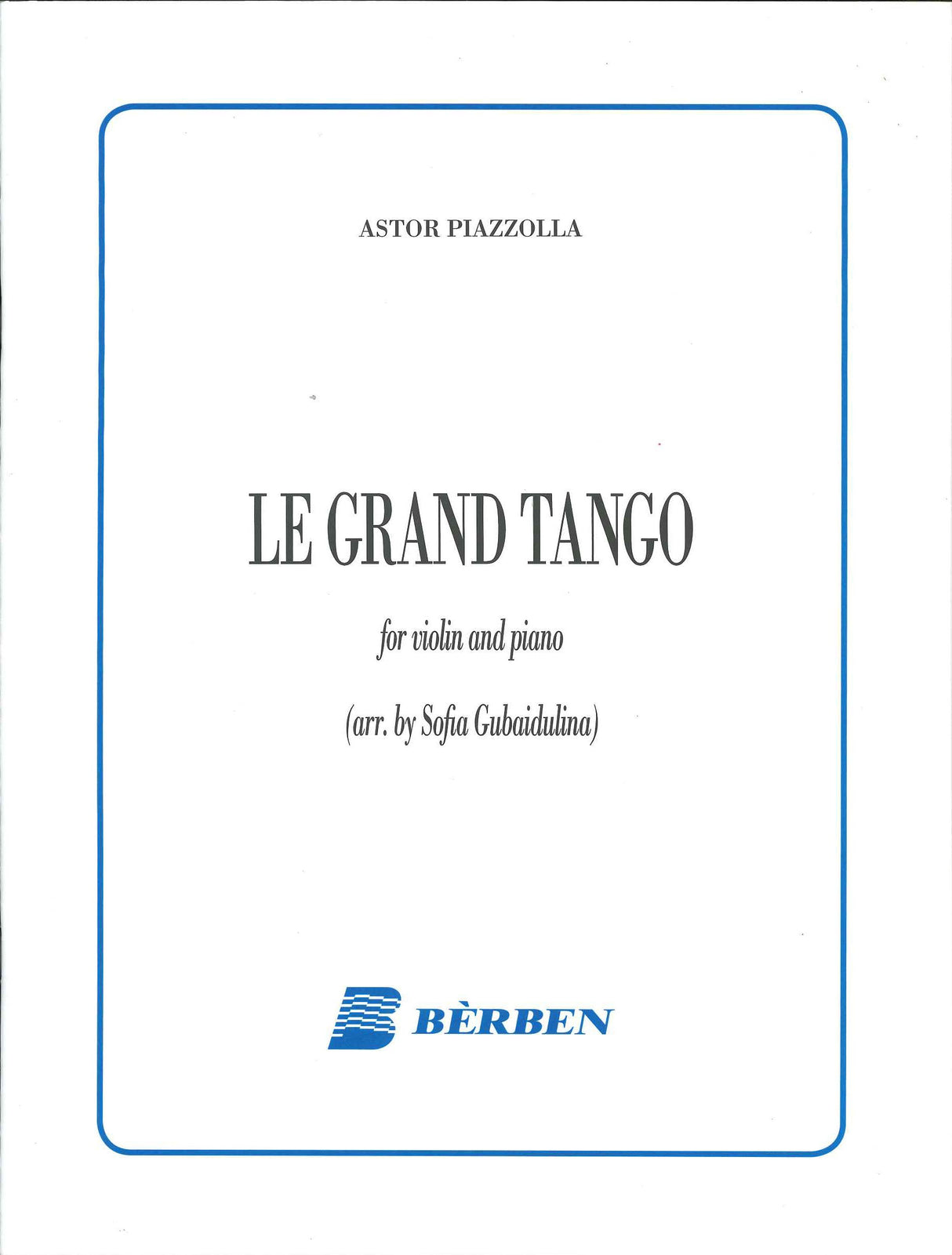 Piazzolla, Grand Tango (arr.Gubaidulina) (Berben)