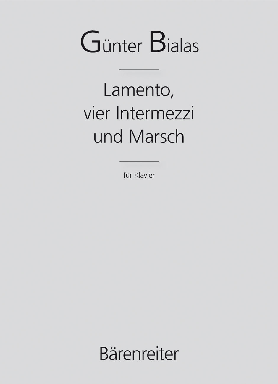 Bialas, Lamento, 4 Intermezzi und Marsch (Barenreiter)