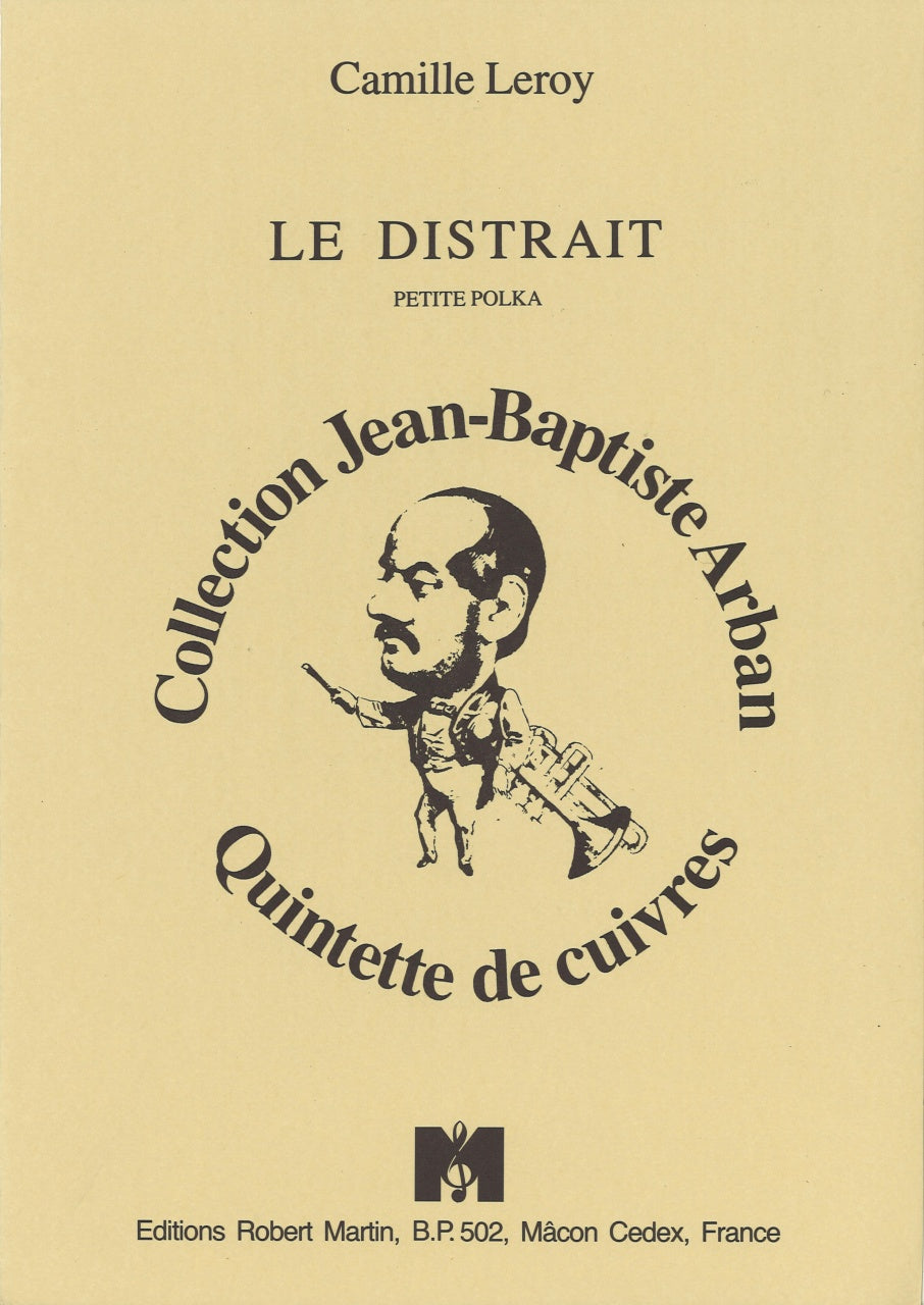 Leroy, Le Distrait (Brass Quintet) (Robert Martin)