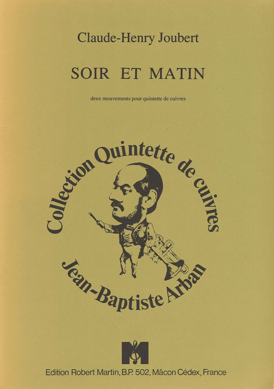 Joubert, Soir et Matin (Quintet) (Robert Martin)