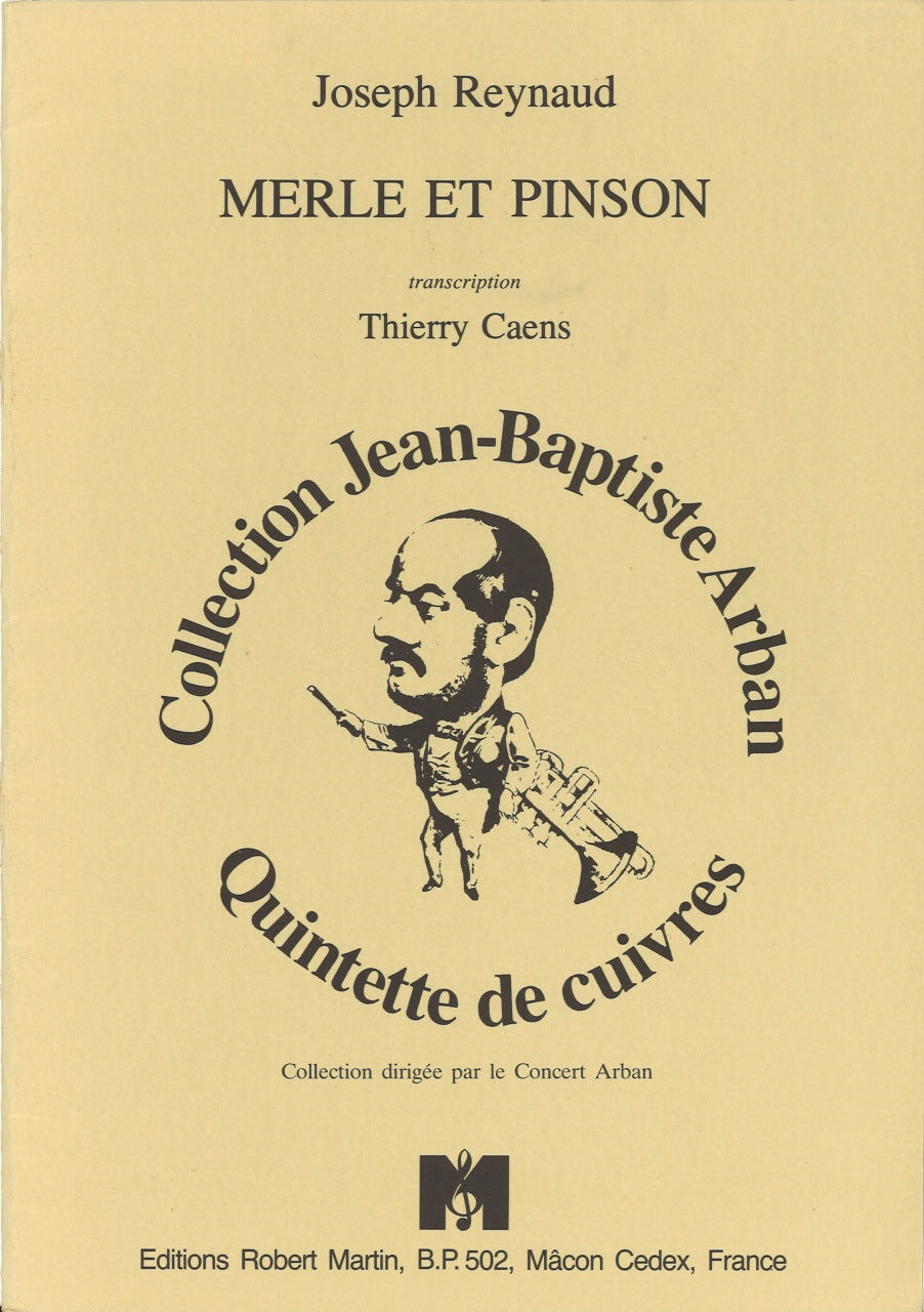 Reynaud, Merle et Pinson (Quintet) (Robert Martin)