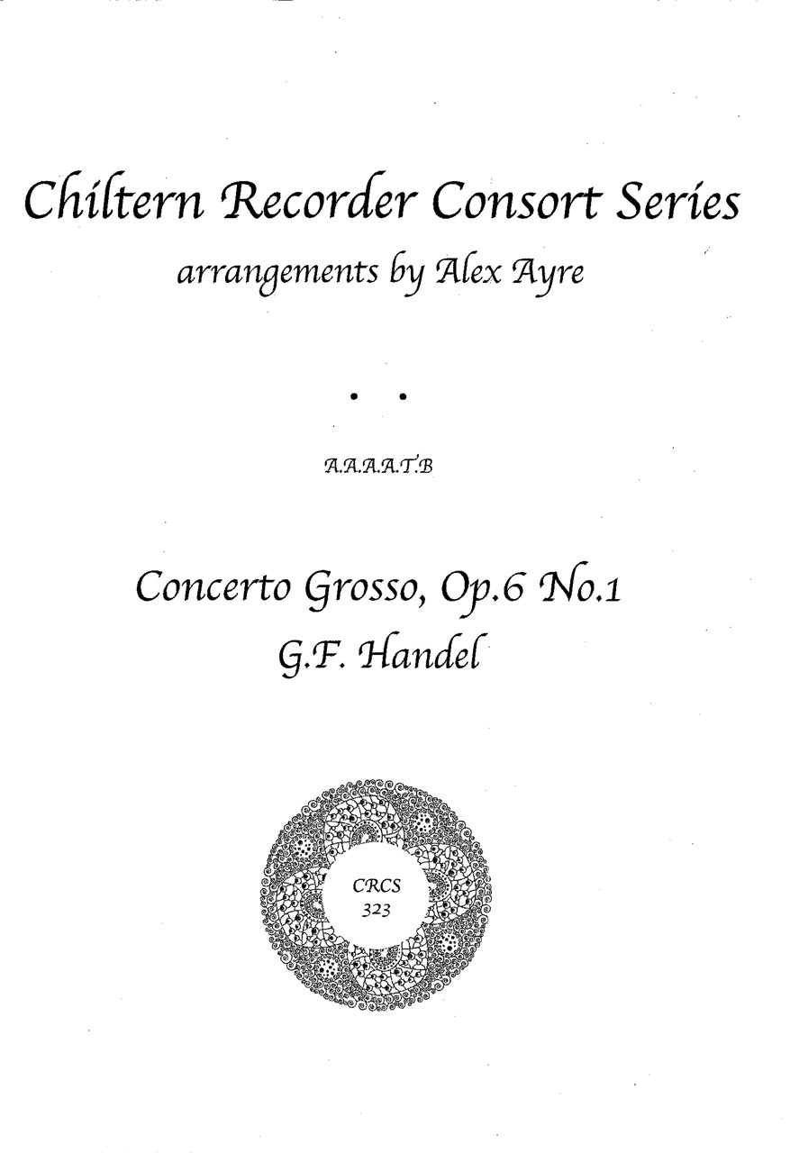 Handel, Concerto Grosso op. 6/ 1 (Alex Ayre Music Services)
