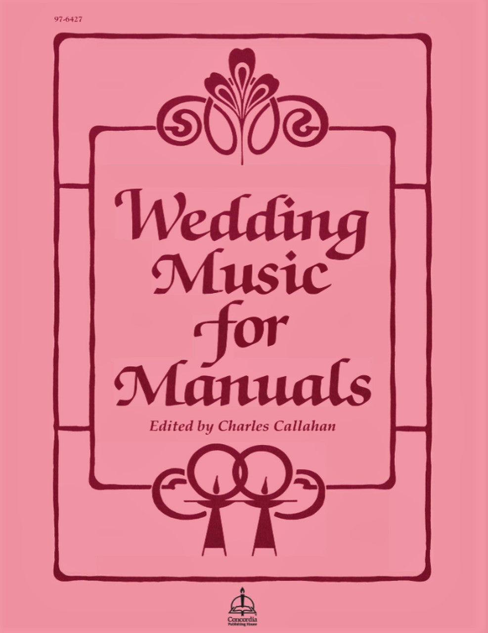 Wedding Music for Manuals (Callahan) (Concordia)