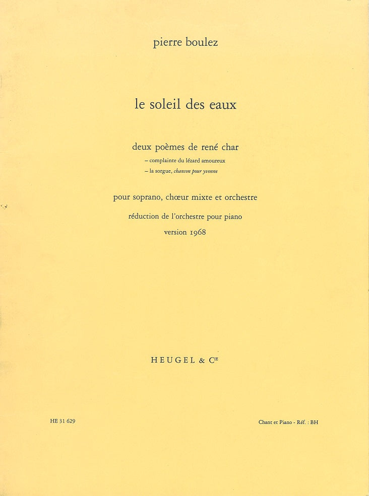 Boulez, Soleil des eaux (S,SATB,Pf) (Heugel)