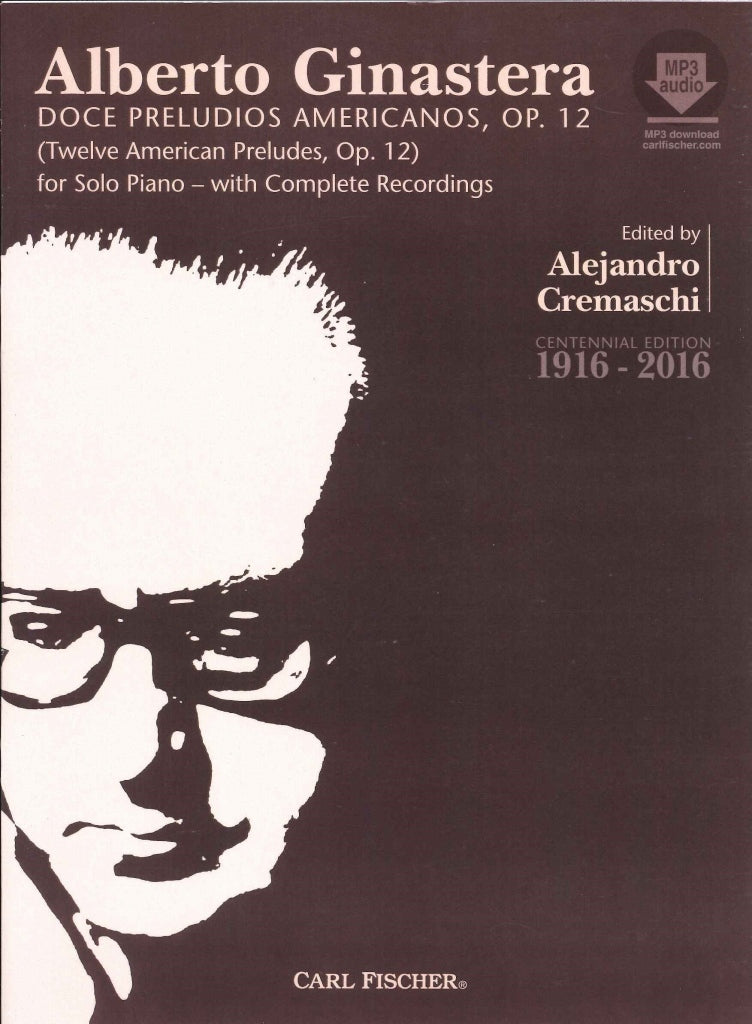 Ginastera, 12 American Preludes, op. 12 (Carl Fischer)