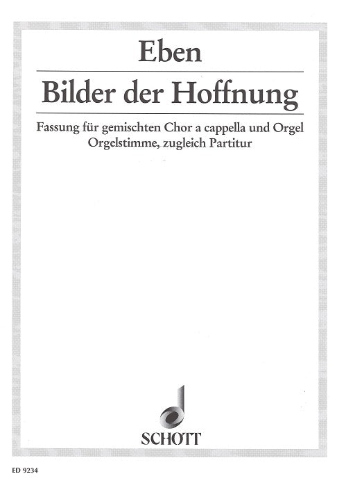Eben, Bilder der Hoffnung (Schott)