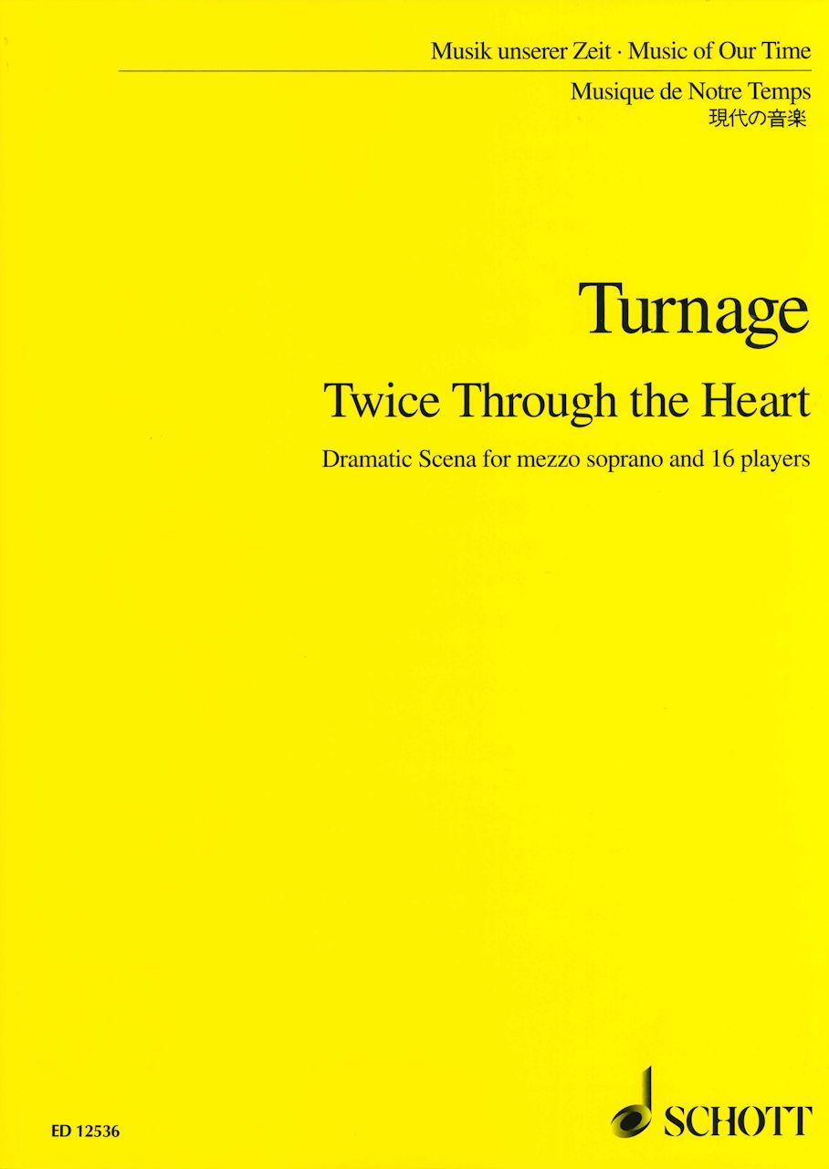 Turnage, Twice Through the Heart (Schott)