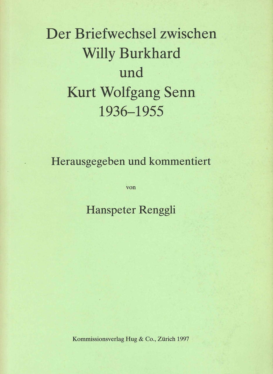 Briefwechsel Willy Burkhard & K.W.Senn (Hug)