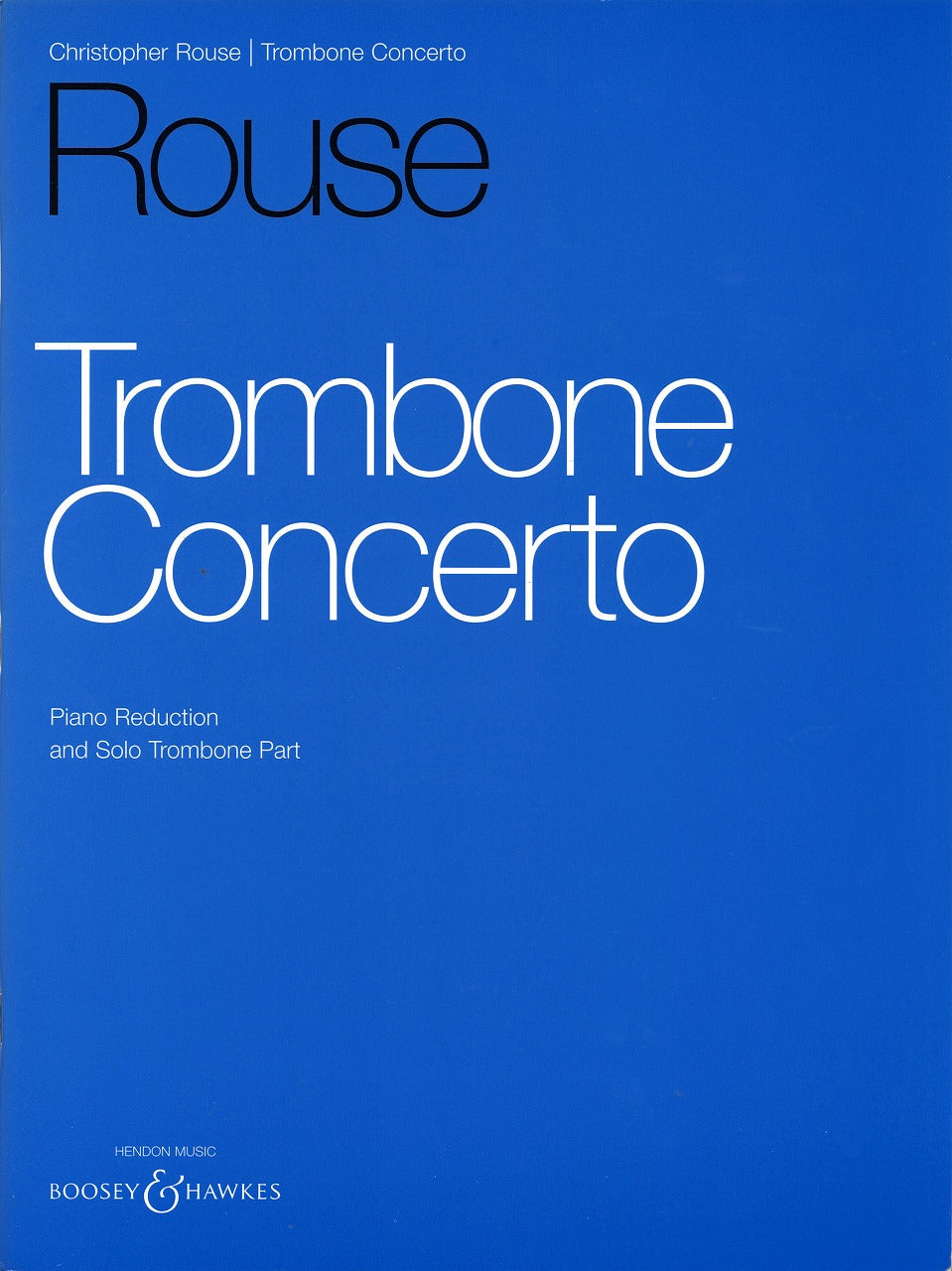 Rouse, Concerto (Tbn,Pf) (Boosey)