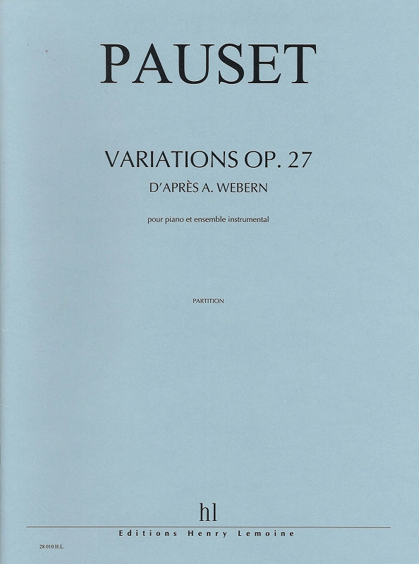Webern/Pauset, Variation op. 27(Pf,Ens) (Lemoine)