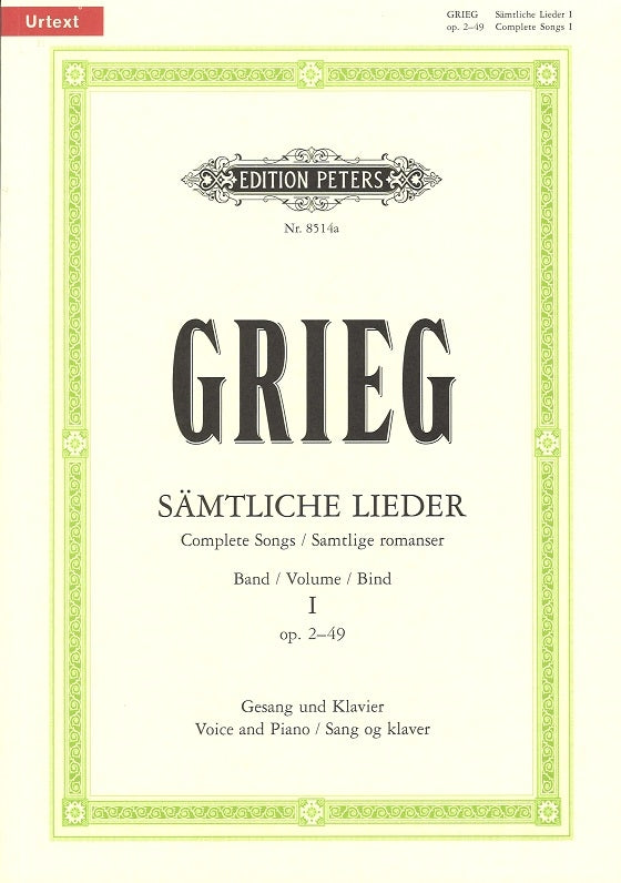 Grieg, Samtliche Lieder 1: op. 2-49 (Peters)