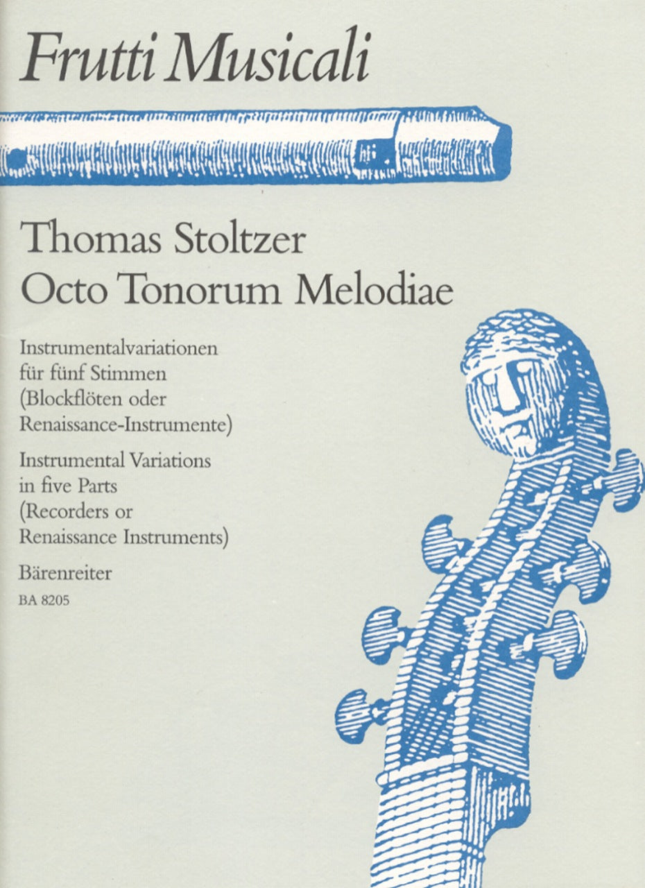 Stoltzer, Octo Tonorum Melodiae, etc. (Barenreiter)