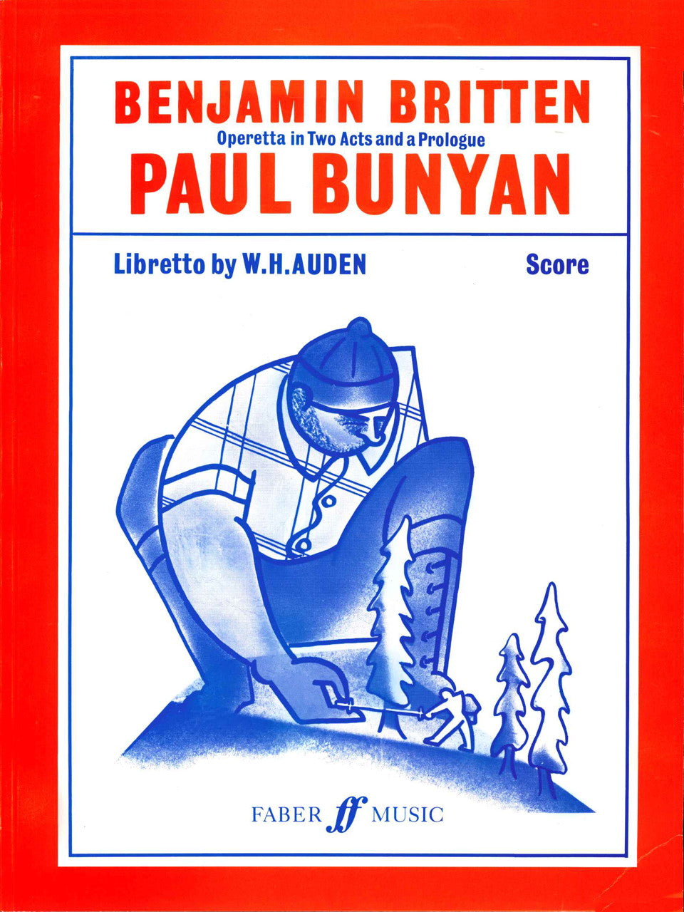 Britten, Paul Bunyan op. 17: Operetta (Faber Music)
