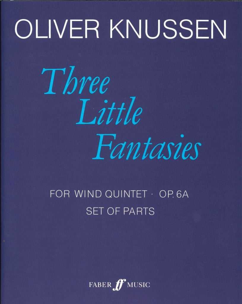 Knussen, 3 Little Fantasies (Parts) (Faber Music)