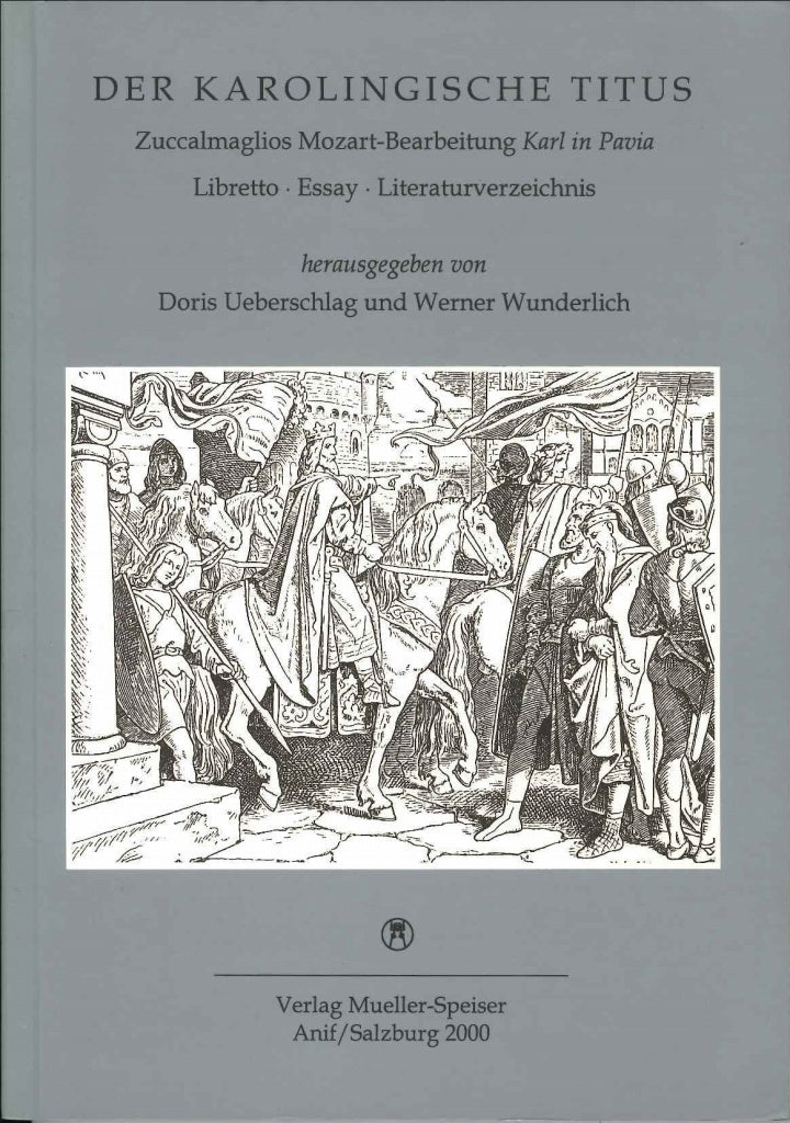 Der Karolingische Titus: Libretto (Muller-Speiser)