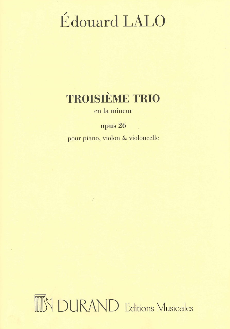Lalo, Trio No. 3, op. 26 (Durand)