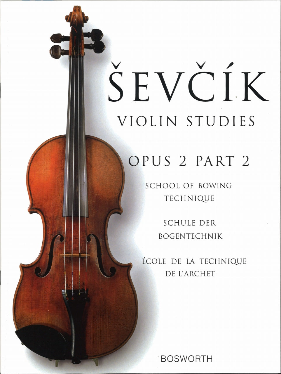 Sevcik, op. 2/2: School of Bowing Tech (Bosworth)