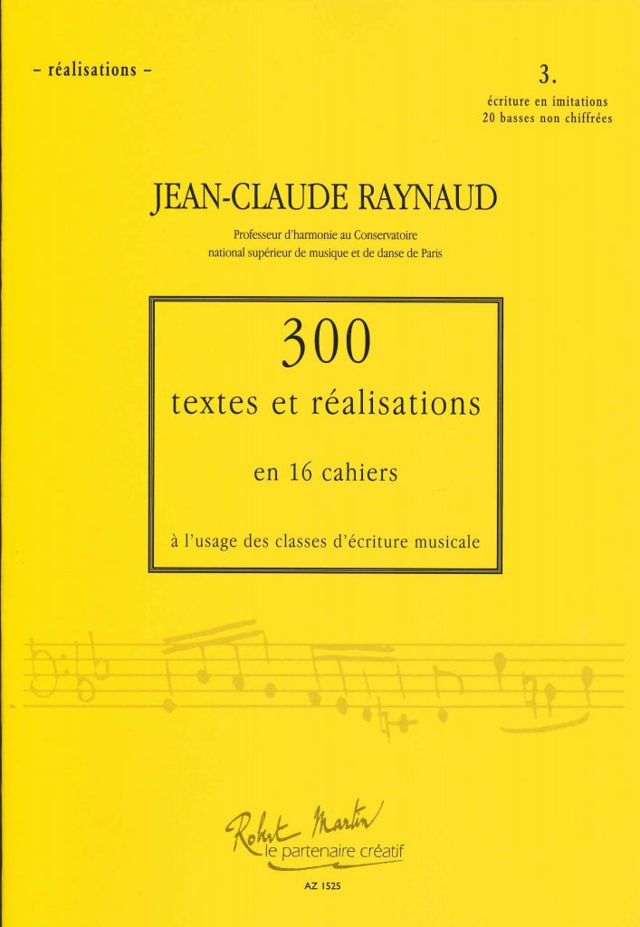 Raynaud, 300 Textes & Realisat. 3 Realis (Zurfluh)